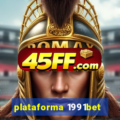 plataforma 1991bet